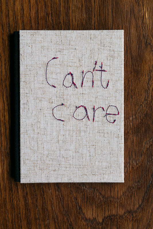 Can't Care - one of a kind hand made notebook